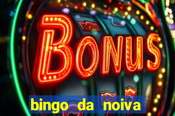 bingo da noiva para imprimir